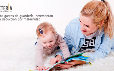 Los gastos de guardería incrementan la deducción por maternidad