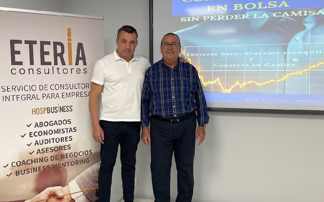 Eteria Consultores acoge la presentación del libro “Cómo invertir en bolsa sin perder la camisa”, de Juan Fernández Martínez