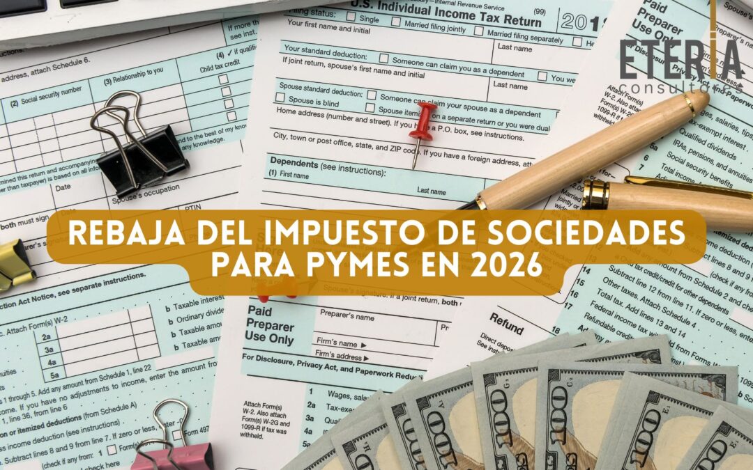 Rebaja del Impuesto de Sociedades para pymes en 2026 - ETERIA CONSULTORES - ASESORÍA EN ALICANTE Y ELCHE